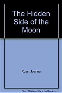 The Hidden Side of the Moon (Paperback)