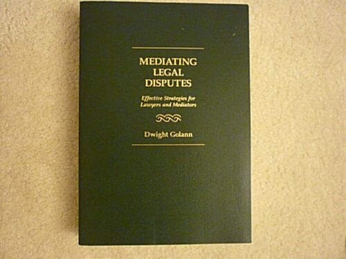 Mediating Legal Disputes (Paperback)