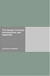 The Human Comedy: Introductions and Appendix (Paperback)