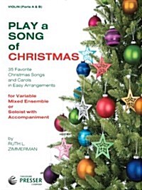 Play A Song Of Christmas - 35 Favorite Christmas Songs and Carols In Easy Arrangements (Violin 1 and 2 book) (Paperback)