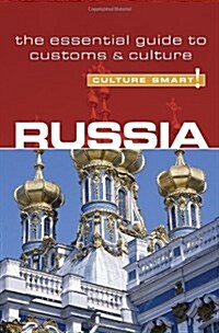 Russia - Culture Smart!: a quick guide to customs and etiquette (Paperback)