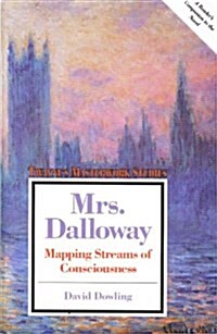 Mrs Dalloway: Mapping Streams of Consciousness (Twaynes Masterwork Studies) (Paperback)