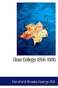 New College 1856-1906 (Paperback)