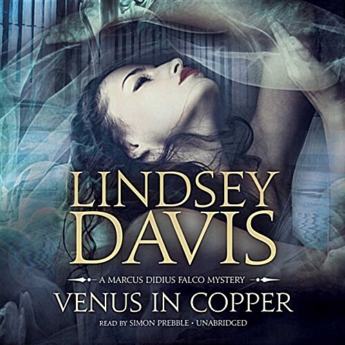 Venus in Copper  (Marcus Didius Falco Mysteries, Book 3) (MP3 CD, Unabridged MP3CD)