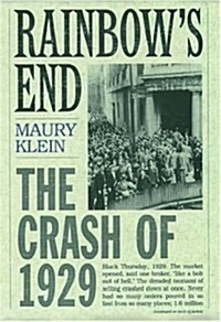 Rainbows End: The Crash of 1929 (Pivotal Moments in American History) (Hardcover, 1st)