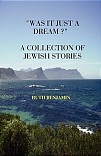 Was It Just a Dream? - A Collection of Jewish Stories (Paperback)