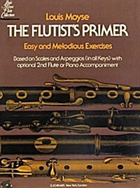 Flutists Primer: Easy and Melodions Exercises (Paperback)