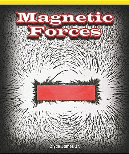 Magnetic Forces (Science Kaleidoscope) (Paperback)