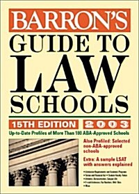 Barrons Guide to Law Schools: 15th Edition 2003 (Paperback, 15)