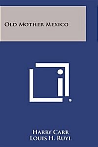 Old Mother Mexico (Paperback)