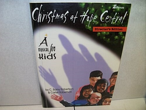 Christmas at Hope Central: A Musical for Kids (Paperback)