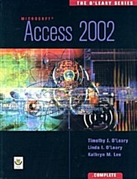 The OLeary Series: Access 2002- Complete (Paperback, 1)