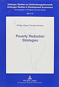 Poverty Reduction Strategies: A Comparative Study Applied to Empirical Research (Paperback)
