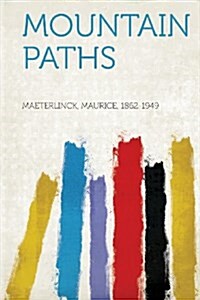 Mountain Paths (Paperback)