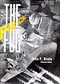 Piercing the Fog: Intelligence and Army Air Forces Operations in World War II (Special Studies / Af History and Museums Program) (Hardcover)