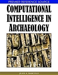 Computational Intelligence in Archaeology (Unknown Binding, 1)