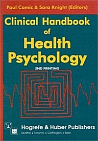 Clinical Handbook of Health Psychology (Hardcover, 2nd edition)