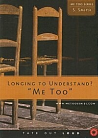 Longing to Understand? Me Too! (Me Too! Books) (Audio CD)