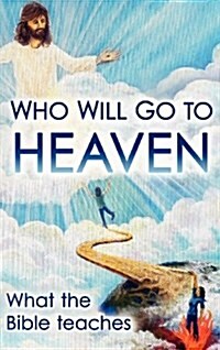 Who Will Go To Heaven (Hardcover)