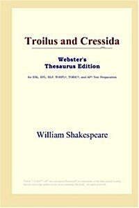 Troilus and Cressida (Websters Thesaurus Edition) (Paperback, annotated edition)