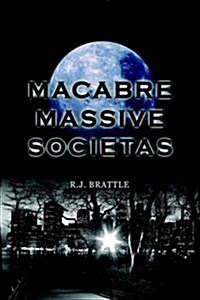 Macabre Massive Societas (Hardcover)