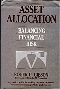 Asset Allocation: Balancing Financial Risk (Hardcover)