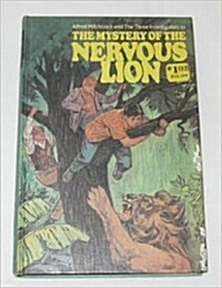 Alfred Hitchcock and the Three Investigators in the Mystery of the Nervous Lion (Alfred Hitchcock Mystery Series, 16) (Library Binding)