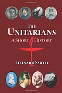 The Unitarians: A Short History (Paperback, 2)