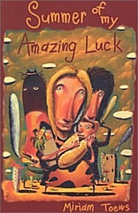 Summer of My Amazing Luck (Paperback)