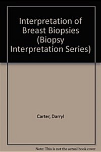 Interpretation of Breast Biopsies (Biopsy Interpretation Series) (Hardcover, 3 Sub)