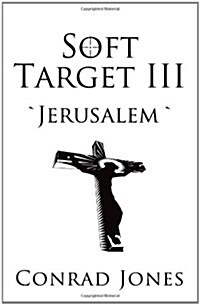 Soft Target III: `Jerusalem` (Paperback)