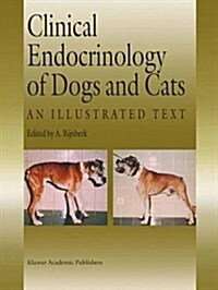 Clinical Endocrinology of Dogs and Cats: An Illustrated Text (Hardcover, 1)