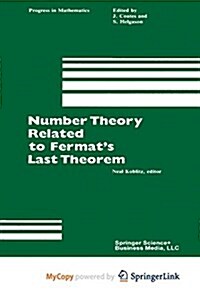 Number Theory Related to Fermats Last Theorem: Proceedings of the conference sponsored by the Vaughn Foundation (Paperback)