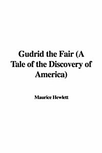 Gudrid the Fair (A Tale of the Discovery of America) (Paperback)