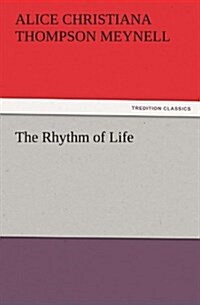 The Rhythm of Life (Paperback)