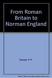 From Roman Britain to Norman England (Hardcover)