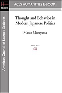 Thought and Behavior in Modern Japanese Politics (Paperback)