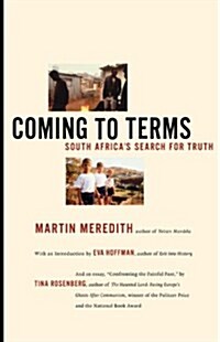 Coming to Terms: South Africas Search for Truth (Paperback)