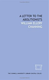 A Letter to the abolitionists (Paperback)