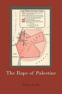 The Rape of Palestine (Hardcover)