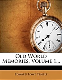Old World Memories, Volume 1... (Paperback)
