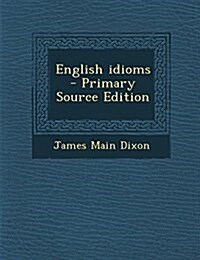 English idioms (Paperback)