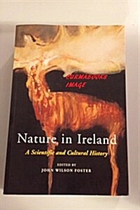 Nature in Ireland: A Scientific and Cultural History (Paperback, illustrated edition)