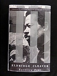 Eldridge Cleaver (Twaynes United States Authors Series) (Hardcover, First Edition)
