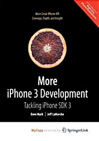 More iPhone 3 Development: Tackling iPhone SDK  3 (Paperback, 2010)