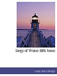 Songs of Praise: With Tunes (Paperback)