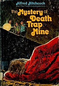 Alfred Hitchcock and the Three Investigators in the Mystery of Death Trap Mine (Library Binding)