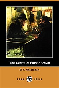 The Secret of Father Brown (Dodo Press) (Paperback)