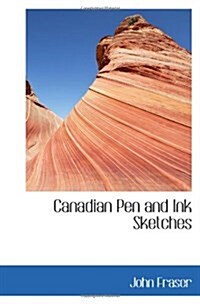 Canadian Pen and Ink Sketches (Paperback)