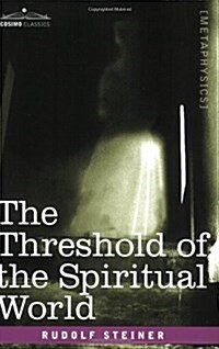 The Threshold of the Spiritual World (Paperback)